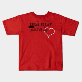 Indian Outlaw Stole a Piece of My Heart Kids T-Shirt